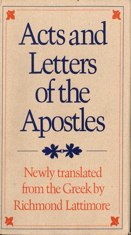 Cover of the book Acts and Letters of the Apostles by Richmond A. Lattimore, Farrar, Straus and Giroux