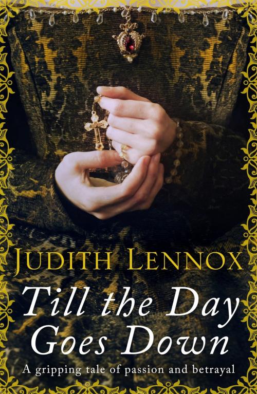 Cover of the book Till the Day Goes Down by Judith Lennox, Headline