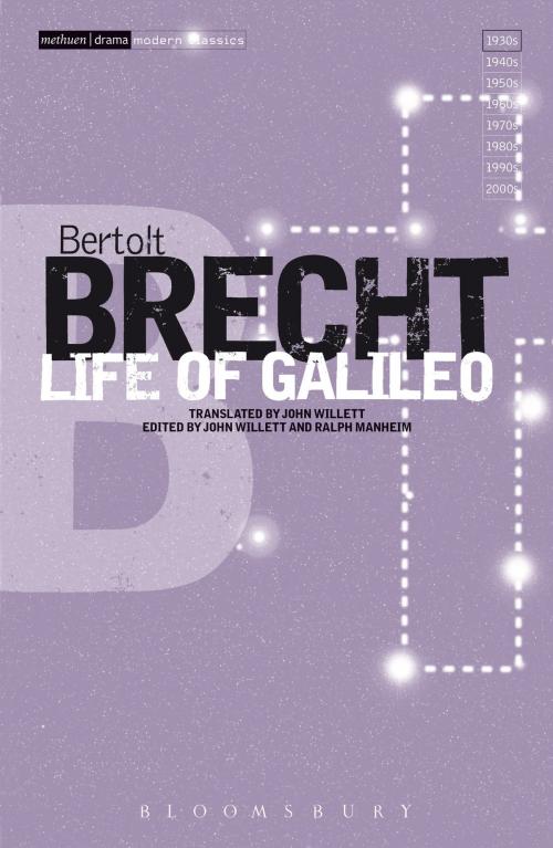 Cover of the book Life Of Galileo by Bertolt Brecht, John Willett, Ralph Manheim, Bloomsbury Publishing