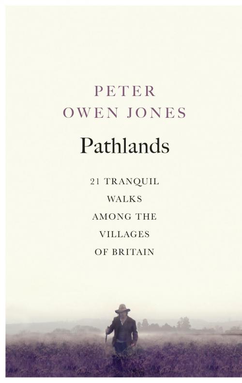 Cover of the book Pathlands by Peter Owen Jones, Ebury Publishing