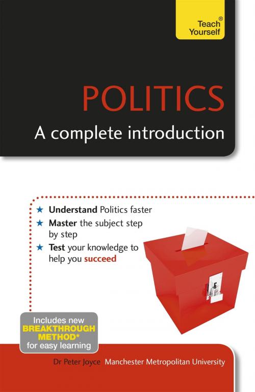 Cover of the book Politics: A Complete Introduction: Teach Yourself by Peter Joyce, John Murray Press
