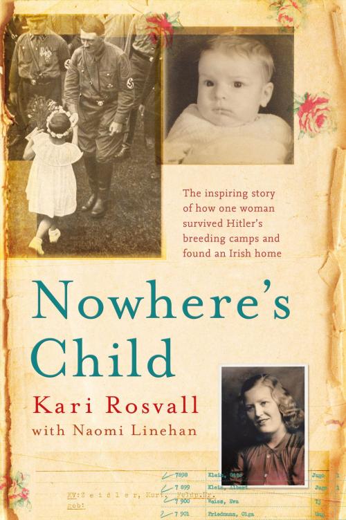 Cover of the book Nowhere's Child by Kari Rosvall, Naomi Linehan, Hachette Ireland