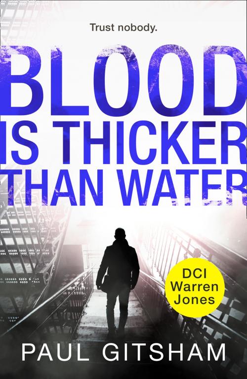 Cover of the book Blood Is Thicker Than Water (novella) (DCI Warren Jones) by Paul Gitsham, HarperCollins Publishers