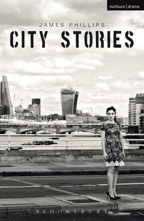 Cover of the book City Stories by James Phillips, Bloomsbury Publishing