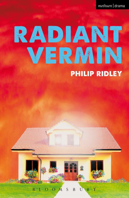Cover of the book Radiant Vermin by Philip Ridley, Bloomsbury Publishing