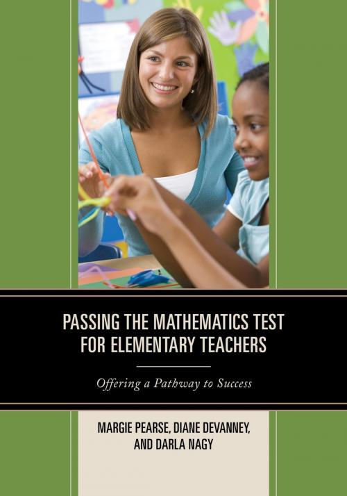 Cover of the book Passing the Mathematics Test for Elementary Teachers by Diane Devanney, Darla Nagy, Margie Pearse, Rowman & Littlefield Publishers