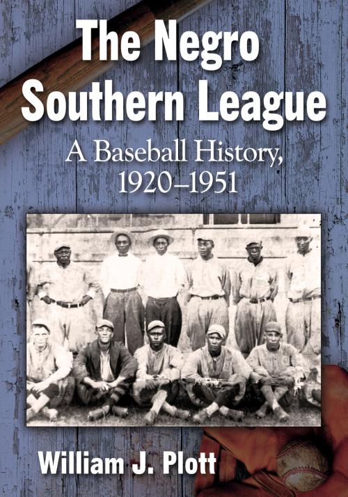 Cover of the book The Negro Southern League by William J. Plott, McFarland & Company, Inc., Publishers