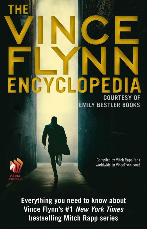 Cover of the book The Vince Flynn Encyclopedia by Emily Bestler Books, Atria Books