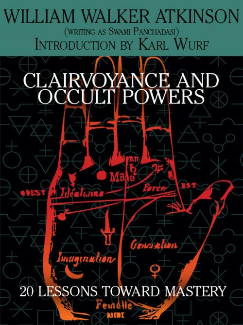 Cover of the book Clairvoyance and Occult Powers by William Walker Atkinson, Wildside Press LLC