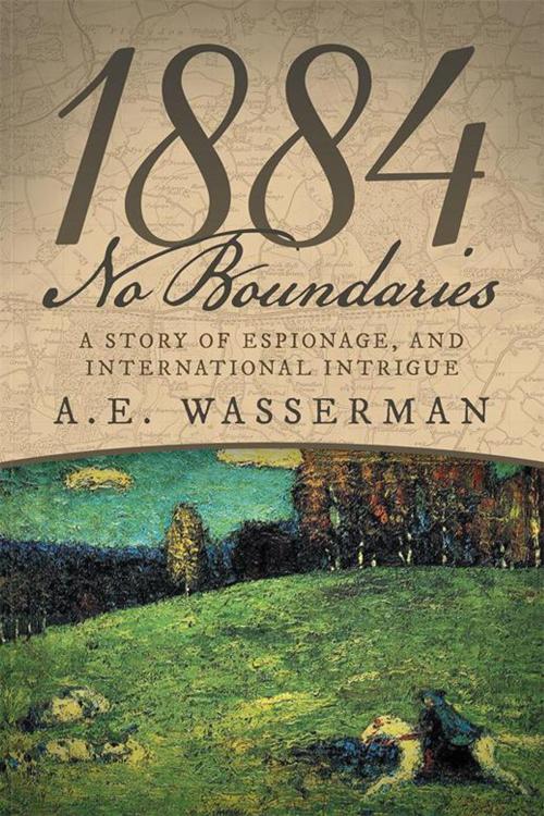 Cover of the book 1884 No Boundaries by A. E. Wasserman, Archway Publishing