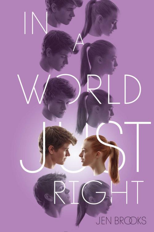 Cover of the book In a World Just Right by Jen Brooks, Simon & Schuster Books for Young Readers