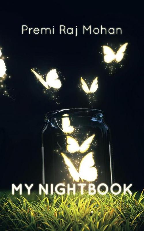 Cover of the book My Nightbook by Premi Raj Mohan, Partridge Publishing India