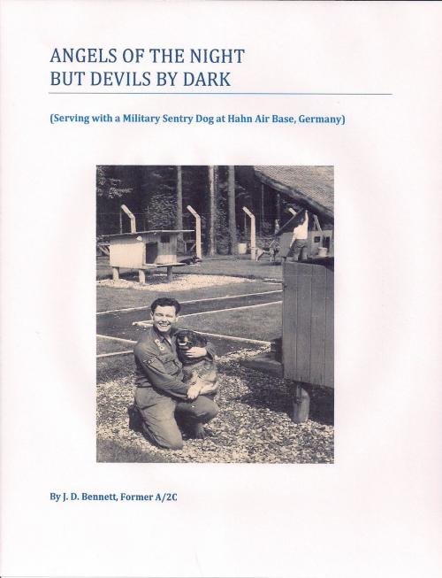 Cover of the book Angels of the Night but Devils by Dark by J.D. Bennett, BookBaby