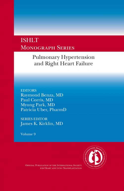 Cover of the book Pulmonary Hypertension and Right Heart Failure by Raymond Benza, MD, Editor, BookBaby