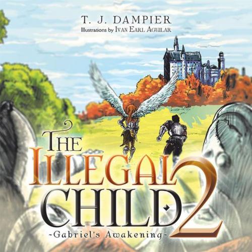 Cover of the book The Illegal Child 2 by T. J. Dampier, Trafford Publishing