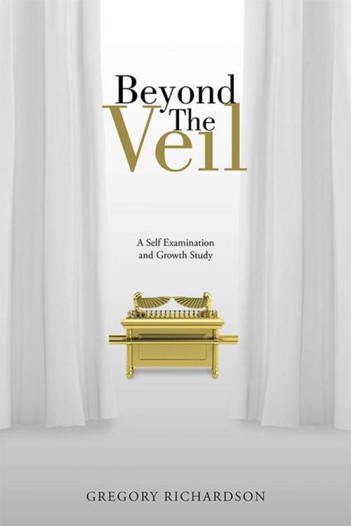 Cover of the book Beyond the Veil by Gregory Richardson, WestBow Press