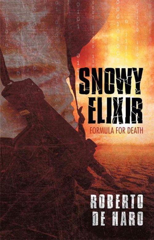 Cover of the book Snowy Elixir by Roberto De Haro, iUniverse
