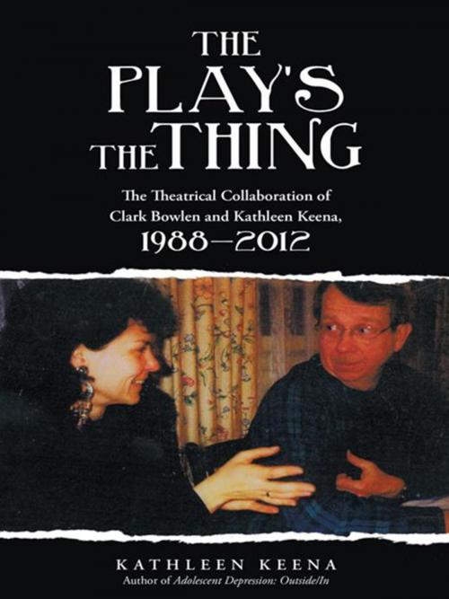 Cover of the book The Play’S the Thing by Kathleen Keena, iUniverse