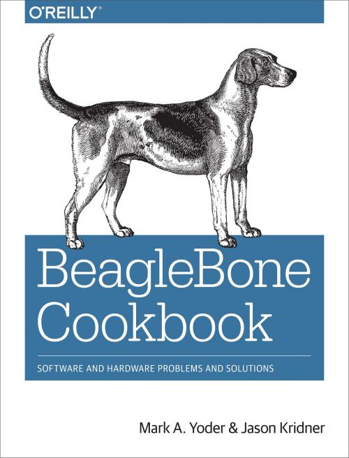 Cover of the book BeagleBone Cookbook by Jason Kridner, Mark A. Yoder, O'Reilly Media