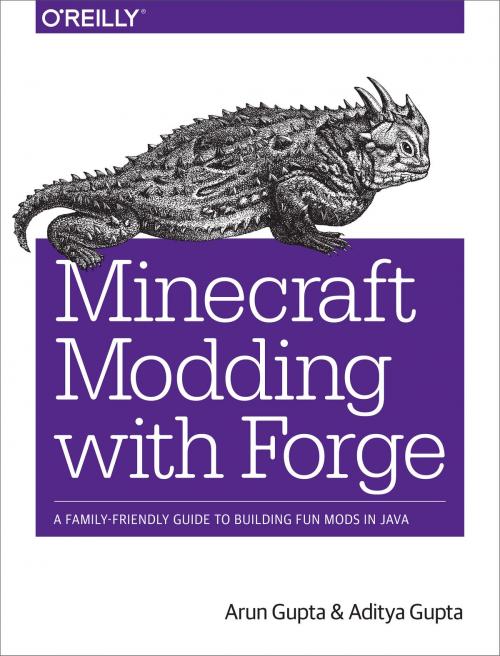 Cover of the book Minecraft Modding with Forge by Arun Gupta, Aditya Gupta, O'Reilly Media