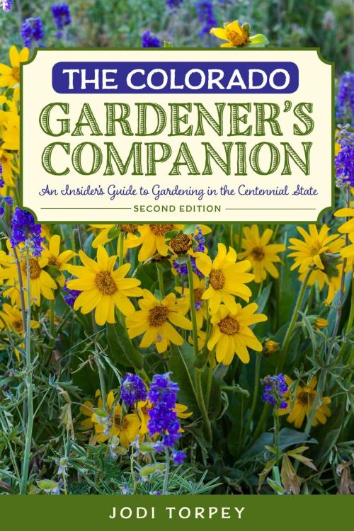 Cover of the book The Colorado Gardener's Companion by Jodi Torpey, Globe Pequot Press