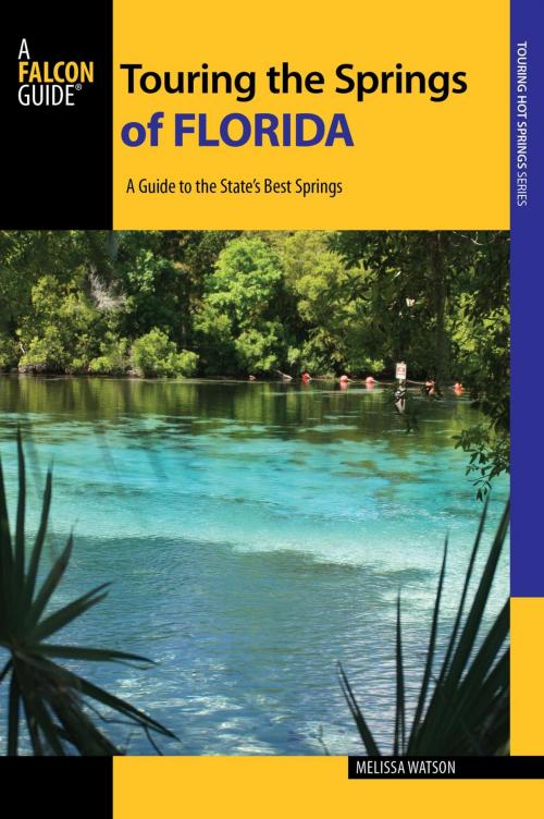 Cover of the book Touring the Springs of Florida by Melissa Watson, Falcon Guides