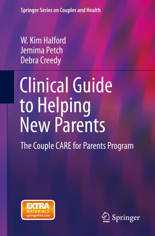 Cover of the book Clinical Guide to Helping New Parents by Jemima Petch, Debra Creedy, W. Kim Halford, Springer New York