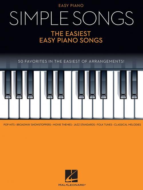 Cover of the book Simple Songs - The Easiest Easy Piano Songs by Hal Leonard Corp., Hal Leonard