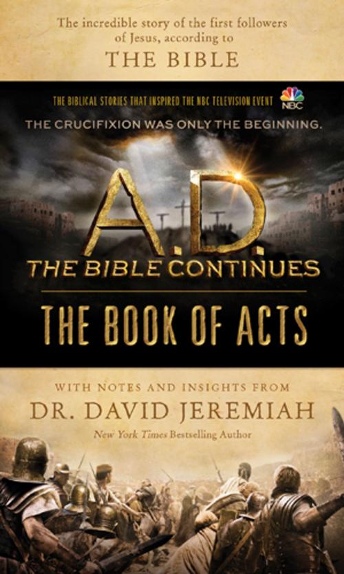 Cover of the book A.D. The Bible Continues: The Book of Acts by David Jeremiah, Tyndale House Publishers, Inc.
