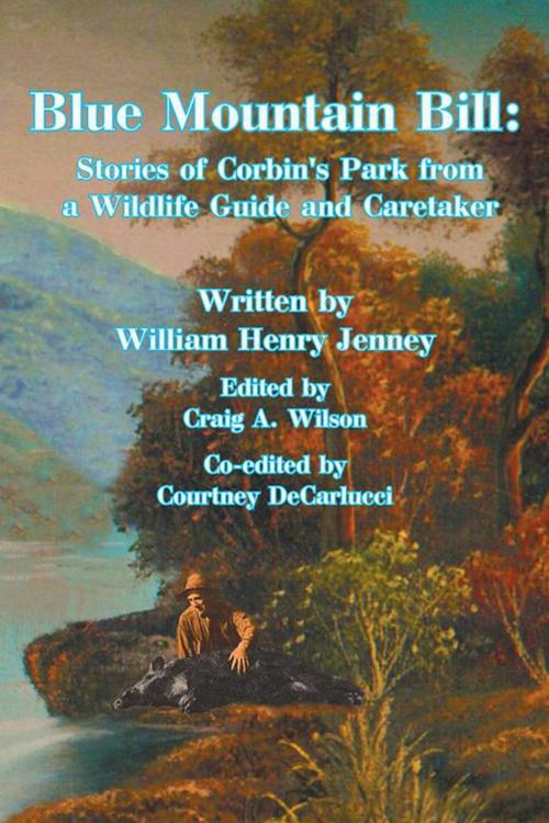 Cover of the book Blue Mountain Bill: by William Henry Jenney, AuthorHouse
