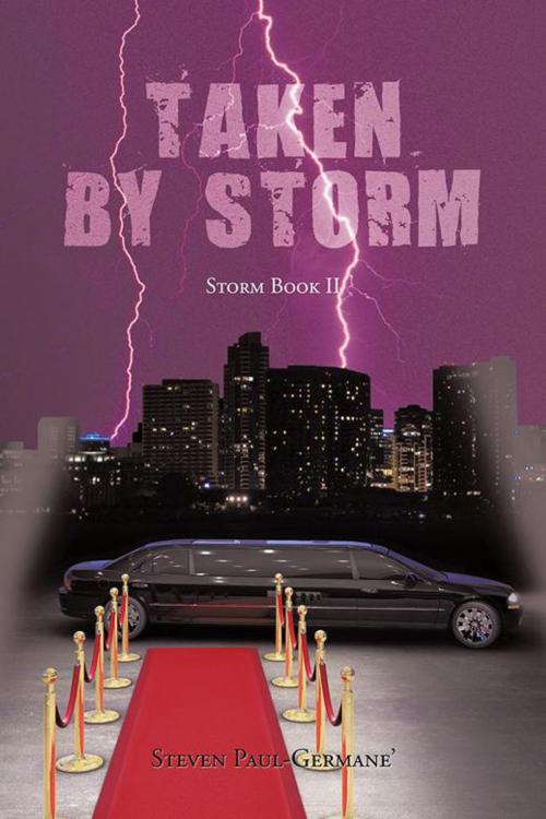 Cover of the book Taken by Storm by Steven Paul-Germane', AuthorHouse