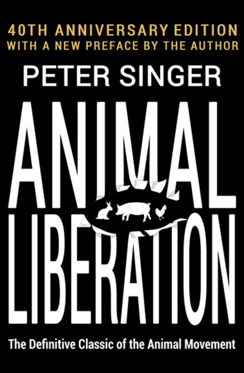 Cover of the book Animal Liberation by Peter Singer, Open Road Media