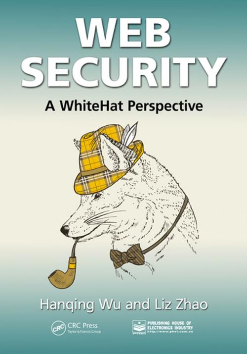 Cover of the book Web Security by Hanqing Wu, Liz Zhao, CRC Press