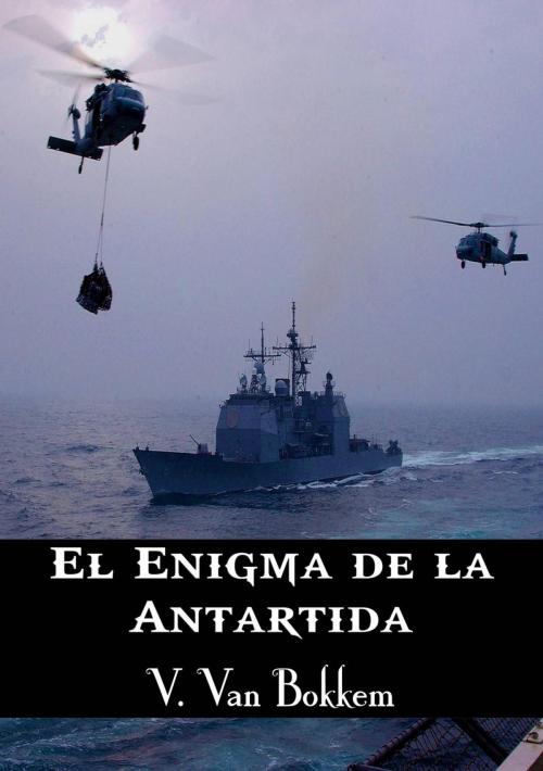 Cover of the book El enigma de la Antártida by Vianka Van Bokkem, Domus Supernaturalis