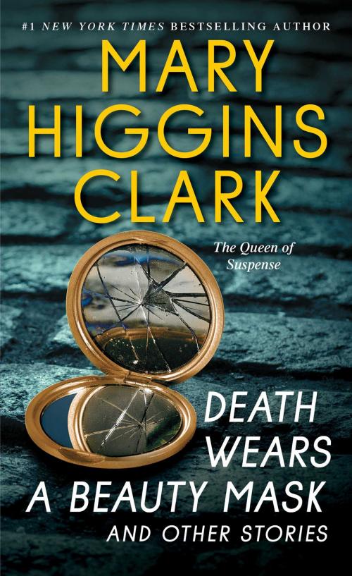 Cover of the book Death Wears a Beauty Mask and Other Stories by Mary Higgins Clark, Simon & Schuster