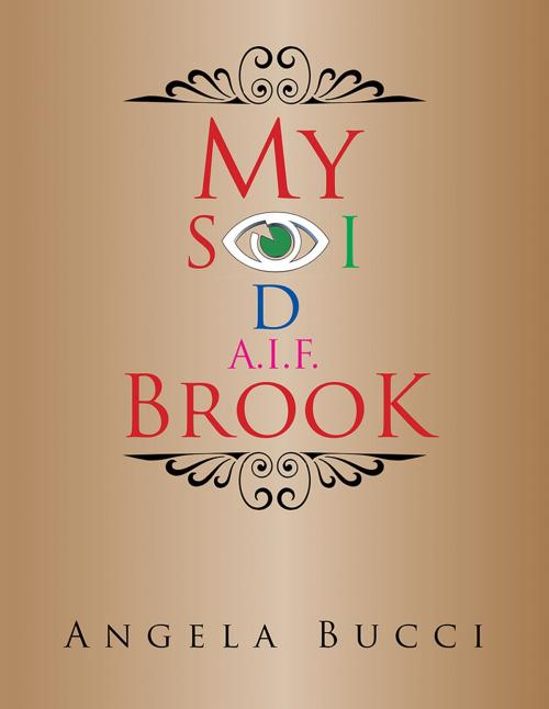Cover of the book My Sid Brook by Angela Bucci, Xlibris AU