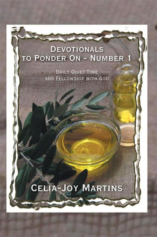 Cover of the book Devotionals to Ponder on - Number 1 by Celia-Joy Martins, Xlibris AU