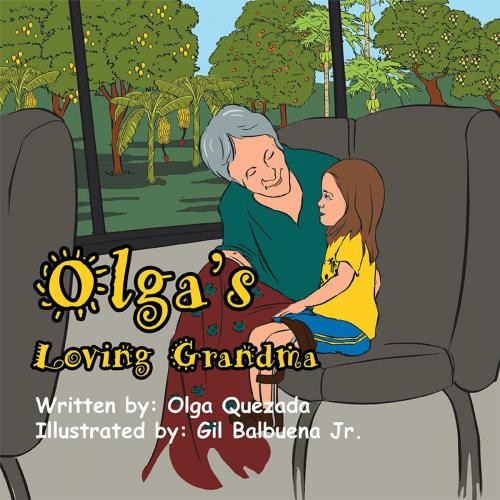 Cover of the book Olga’S Loving Grandma by Olga Quezada, Xlibris US