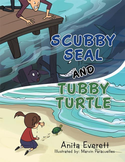 Cover of the book Scubby Seal and Tubby Turtle by Anita Everett, Xlibris US