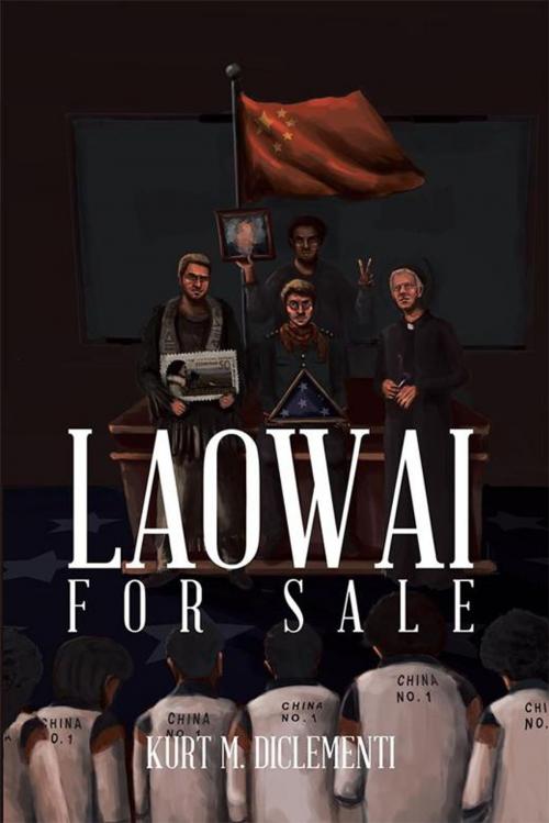 Cover of the book Laowai for Sale by Kurt M. DiClementi, Xlibris US