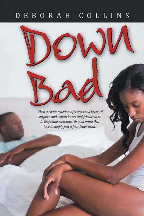 Cover of the book Down Bad by Deborah Collins, Xlibris US