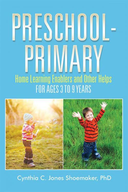 Cover of the book Preschool - Primary by Cynthia C. Jones Shoemaker, Xlibris US