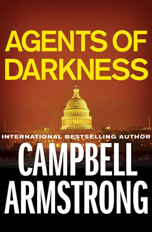 Cover of the book Agents of Darkness by Campbell Armstrong, Open Road Media
