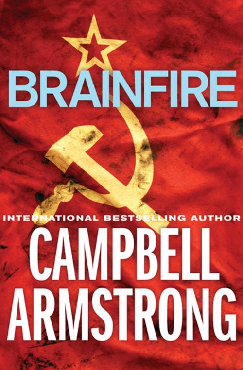Cover of the book Brainfire by Campbell Armstrong, Open Road Media