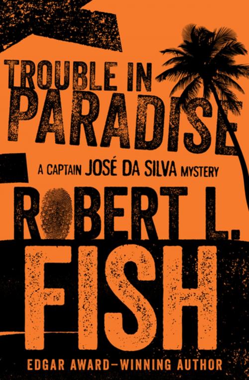 Cover of the book Trouble in Paradise by Robert L. Fish, MysteriousPress.com/Open Road