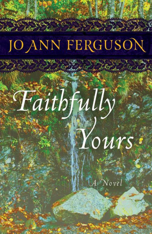 Cover of the book Faithfully Yours by Jo Ann Ferguson, Open Road Distribution