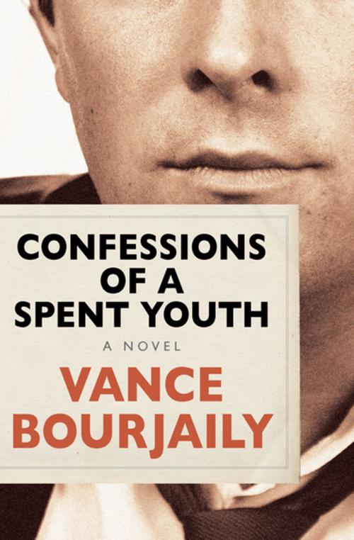 Cover of the book Confessions of a Spent Youth by Vance Bourjaily, Open Road Media