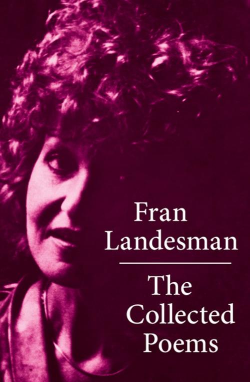 Cover of the book The Collected Poems by Fran Landesman, The Permanent Press