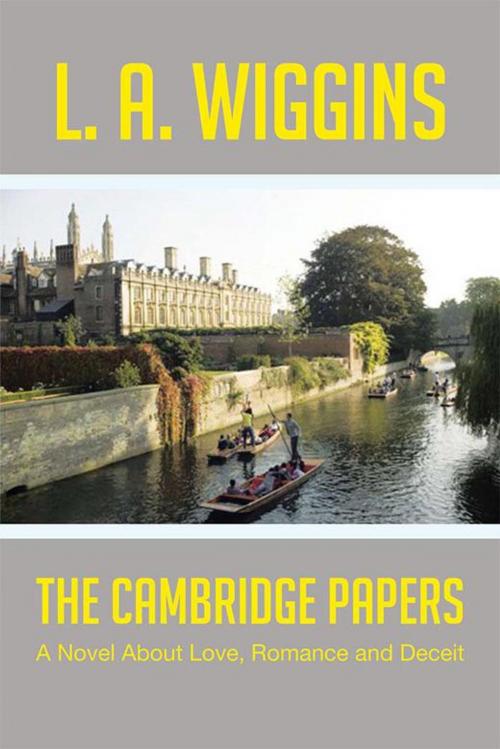 Cover of the book The Cambridge Papers by L. A. Wiggins, AuthorHouse