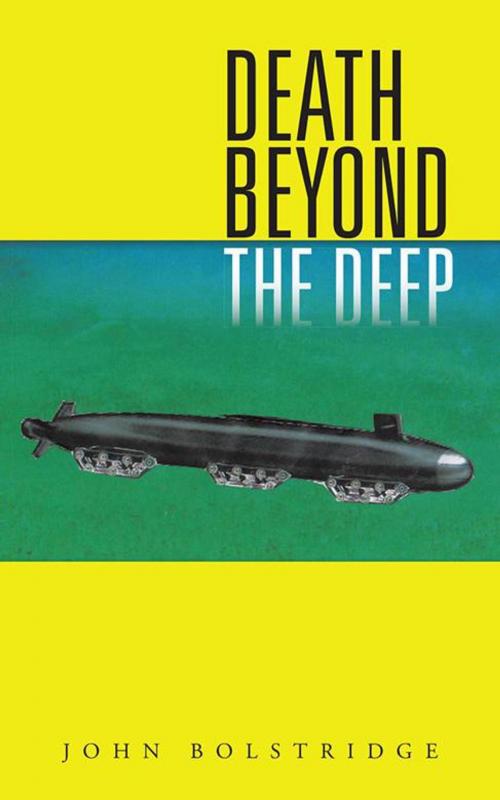 Cover of the book Death Beyond the Deep by John Bolstridge, AuthorHouse UK